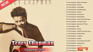 Tracy chapman Greatest Hits  Best Hits Tracy chapman 2021 HD [upl. by Hillary]