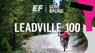 Leadville 100  EF Gone Alternative Racing  Episode 003 [upl. by Karen348]