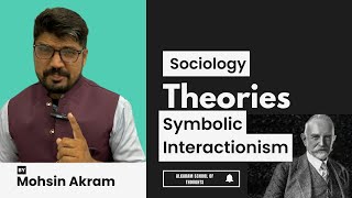 Symbolic Interactionism Theory Sociology [upl. by Odlo]