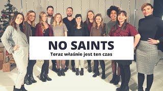 No Saints amp Gaba Janusz  Teraz właśnie jest ten czas Official Music Video [upl. by Eeltrebor]