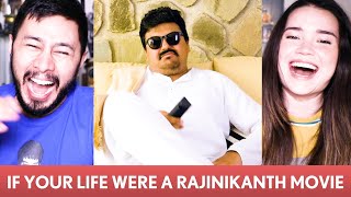 IF LIFE WERE A RAJINIKANTH MOVIE  Jordindian Vineeth amp FilterCopy Apoorva Arora  Reaction [upl. by Bonar]