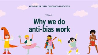 Video 1 — Why we do antibias work [upl. by Keegan52]