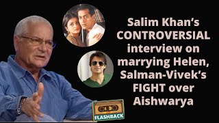 Salim Khans most HONEST interview on marrying Helen SalmanViveks fight over Aishwarya [upl. by Atteugram661]