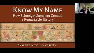 Know My Name  How Schoolgirl Samplers Created a Remarkable History with Alexandra Peters [upl. by Sackey]