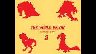 Extinction Event The World Below creature sounds 2 [upl. by Sardse173]