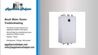 Bosch Water Heater Troubleshooting [upl. by Donica574]