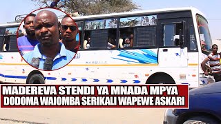 MADEREVA SITENDI YA MANADA MPYA DODOMA WAIOMBA SERIKALI WAPEWE ASKARI [upl. by Nitnelav81]