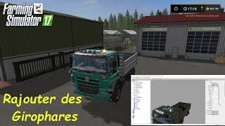 FS17 TUTO Comment rajouter des gyrophares [upl. by Samuela]