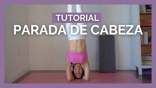 Cómo subir a PARADA DE CABEZA  Sirsasana Tutorial  Pia Yoga [upl. by Norrabal]