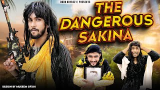 THE DANGEROUS SAKINA🤣🤣  Doon boys021 [upl. by Leiram79]