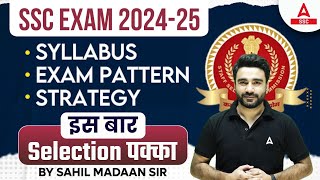 SSC Exam 2024 25  SSC CGL SSC MTS SSC GD Syllabus Exam Pattern amp Strategy By Sahil Madaan [upl. by Rehoptsirhc]