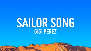 Gigi Perez  Sailor Song Lyrics [upl. by Aihseya]