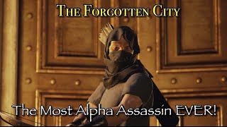 The Forgotten City  The Most ALPHA Assassin EVER [upl. by Marena]