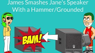 James Smashes Janes Speaker With a HammerGrounded [upl. by Map]