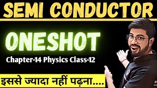 Semiconductor Oneshot 2023  Chapter14 Oneshot Class12 Physics  Semiconductor Oneshot New syllabus [upl. by Nirat384]