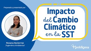 Impacto del Cambio Climático en la SST [upl. by Nylesaj309]