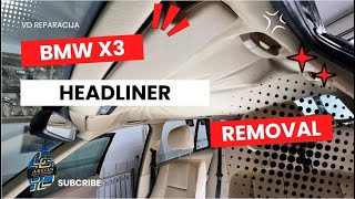 BMW X3 E83 Headliner Removal FULL PROCES [upl. by Airakaz642]