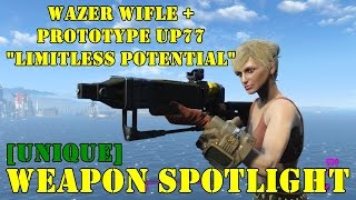 Fallout 4 Weapon Spotlights Wazer Wifle  Prototype UP77 quotLimitless Potentialquot [upl. by Christine]