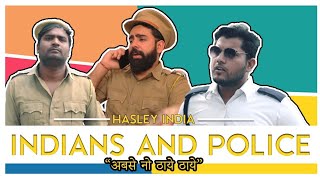 Police and Indians  Hasley India [upl. by Idola669]