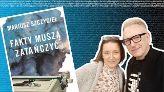 Mariusz SzczygiełFAKTY MUSZĄ ZATAŃCZYĆ rozmowa pociągdoliteratury faktycznydomkultury [upl. by Ariew966]