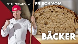 ZUHAUSE Brot wie frisch aus der BACKSTUBE selber backen – Weltbäcker des Jahres zeigt wies geht [upl. by Jarek588]