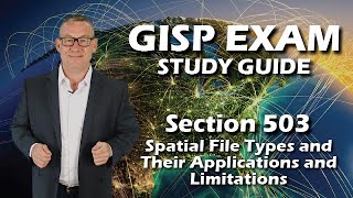 GISP Exam Study Guide 503 Spatial File Types and Their Applications and Limitations [upl. by Phyllis]