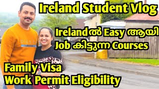 Best Courses to Study in Ireland Work Permit Spouse Visa Stay back Period Ireland Malayalam Vlog [upl. by Talbott410]