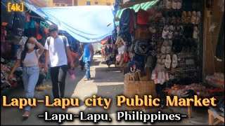 LapuLapu city public market LapuLapu city Philippines ［4k］ [upl. by Amitaf]