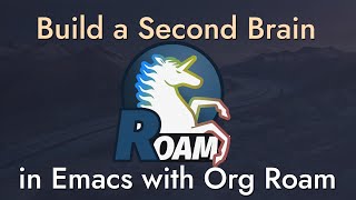 Getting Started with Org Roam  Build a Second Brain in Emacs [upl. by Iot]