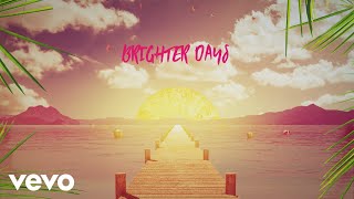 Sigala  Brighter Days Lyric Video ft Paul Janeway of St Paul amp The Broken Bones [upl. by Assilam]