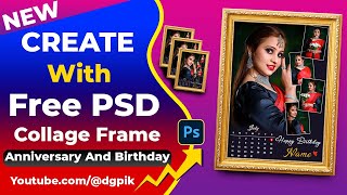 Create Customized Photo Frame With Free PSD  Anniversary amp Birthday Customized Frame PSD Tutorial [upl. by Wawro]