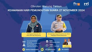 Obrolan Warung Tarsun  KEAMANAN HARI PEMUNGUTAN SUARA 27 NOVEMBER 2024 [upl. by Nessaj]