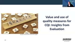 SAMHSA Quality Measurement as a Tool for Continuous Quality Improvement at CCBHCs Webinar [upl. by Ttenyl914]