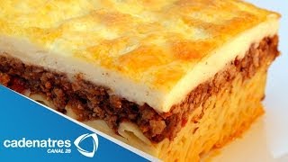 Receta de Pastitsio  Cómo hacer Pastitsio [upl. by Kerianne]