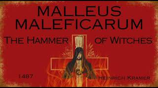 Malleus Maleficarum – The Hammer of Witches by Heinrich Kramer PART 2 of 2 [upl. by Mignon617]