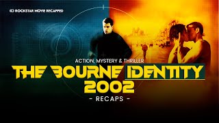 “The Bourne Identity 2002  Official Movie Recaps  Matt Damon  Action Movie” [upl. by Siloum]