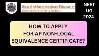 NEET UG 2024  HOW TO APPLY FOR AP NONLOCAL EQUIVALENCE CERTIFICATE neetug2024 neet [upl. by Geminian]