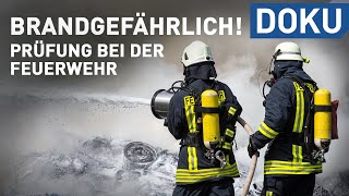 Brandgefährlich  Prüfung bei der Feuerwehr  Reupload Doku [upl. by Nannaihr]