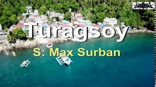 Karaoke Cover  Turagsoy  Max Surban  BISAYA KARAOKE VERSION [upl. by Nnawtna528]