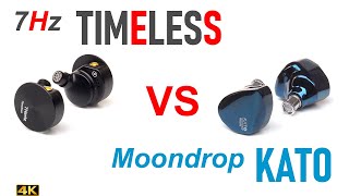 7Hz Timeless vs Moondrop Kato [upl. by Alysia]