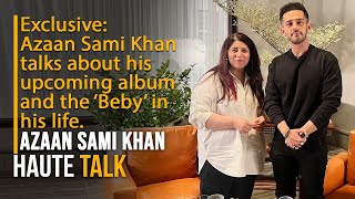 Exclusive Azaan Sami Khan talks about his upcoming album I Syra Yousuf I Sanam Saeed I Aena Khan [upl. by Agnizn]