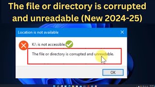 The file or directory is corrupted and unreadable In Windows 111078 Hard Drive is not accessible [upl. by Gnuhp]