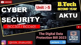 Cyber Security Lec 33 Unit  5 Digital Personal Data Protection Bill 2023 BTech AKTU 2nd Year [upl. by Netsriik833]