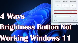 4 Ways Brightness Button Not Working Windows 11 [upl. by Ojahtnamas]