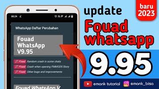 update fouad whatsapp versi 995  fouad whatsapp versi terbaru 2023  fouad wa [upl. by Nahs]