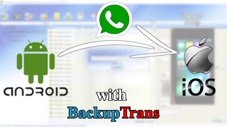 TutoTech Smartphone data transfer  Whatsapp chats from Android to iOS with BackupTrans amp a PC [upl. by Arracot]