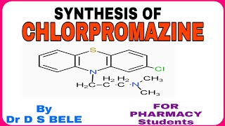 CHLORPROMAZINE SYNTHESIS [upl. by Enailuj932]