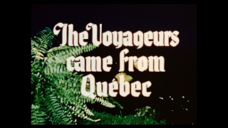 The Voyageurs Came from Quebec  Voyageurs de Québec 1949 [upl. by Zsuedat]