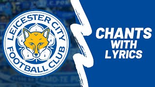 Leicester Citys Best Chants with lyrics [upl. by Niltag]