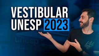 VESTIBULAR UNESP 2023  CALENDÁRIO COMO É PROVA E DICAS EXTRAS [upl. by Atika62]